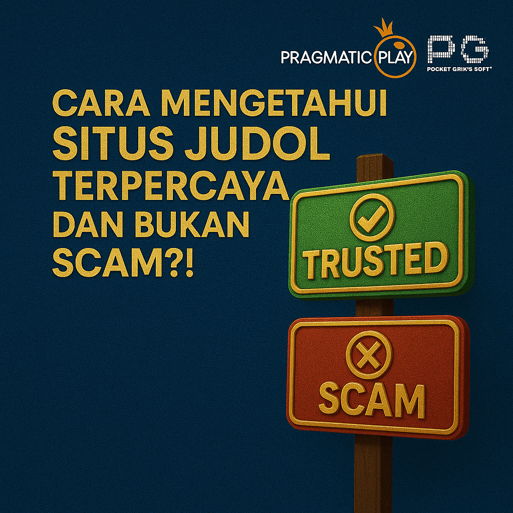 MENGETAHUI SITUS JUDOL TERPERCAYA